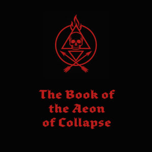 The Book of the Aeon of Collapse